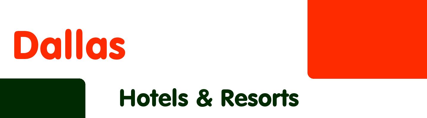 Best hotels & resorts in Dallas - Rating & Reviews